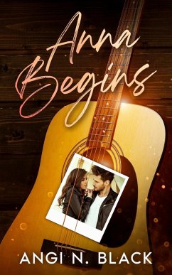 Anna Begins (eBook, ePUB) - Black, Angi N Anna Begins (eBook, ePUB) - Black, Angi N