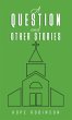 Question and Other Stories (eBook, ePUB) - Bild 1