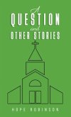 Question and Other Stories (eBook, ePUB) Question and Other Stories (eBook, ePUB)