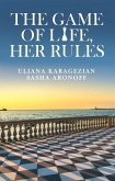 The Game of Life, Her Rules (eBook, ePUB) The Game of Life, Her Rules (eBook, ePUB)