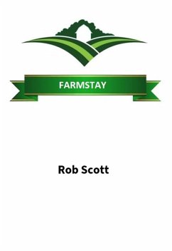 Farmstay (eBook, ePUB) - Scott, Rob