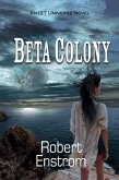 Beta Colony (IXT Universe) (eBook, ePUB)