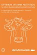 Optimum Vitamin Nutrition for More... - Bild 1