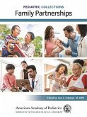 Pediatric Collections: Family Partnerships (eBook, PDF)