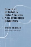 Practical Reliability Data Analysis for Non-Reliability Engineers (eBook, PDF) Practical Reliability Data Analysis for Non-Reliability Engineers (eBook, PDF)