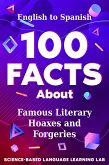 100 Facts About Famous Literary Hoaxes and Forgeries (eBook, ePUB)