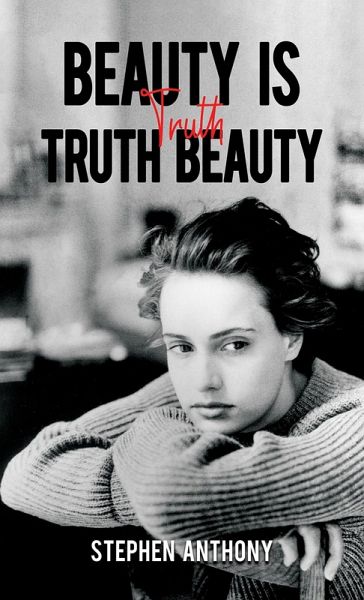 Beauty Is Truth, Truth Beauty (eBook, ePUB)