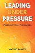 Leading Under Pressure - Psychology... - Bild 1