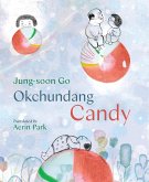 Okchundang Candy (eBook, ePUB)