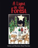 A Light in the Forest (eBook, ePUB) A Light in the Forest (eBook, ePUB)