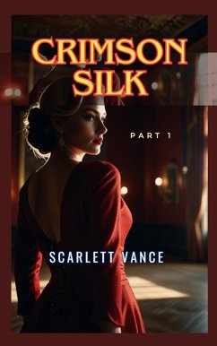 Crimson Silk (eBook, ePUB) - Vance, Scarlett