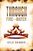 Through Fire and Water (eBook, ePUB)