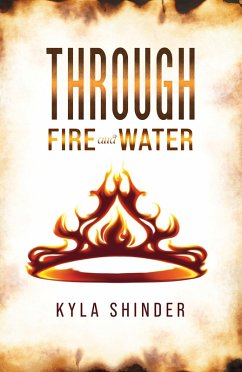 Through Fire and Water (eBook, ePUB) - Shinder, Kyla