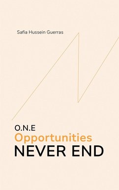 Cover O.N.E - Opportunities Never End (eBook, ePUB)