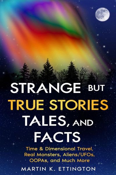 Strange but True Stories, Tales, and Facts (eBook, ePUB)