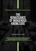 The Renaissance Of Indigenous Knowledge (eBook, ePUB) The Renaissance Of Indigenous Knowledge (eBook, ePUB)