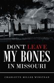 Don't Leave My Bones in Missouri (eBook, ePUB)