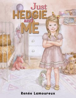 Just Hedgie and Me (eBook, ePUB) - Lamoureux, Renee