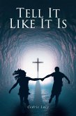 Tell It Like It Is (eBook, ePUB)