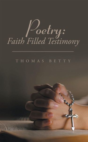 Poetry: Faith Filled Testimony (eBook, ePUB)