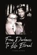 From Darkness To Life Eternal (eBook,... - Bild 1