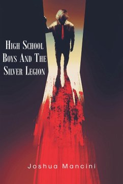 Cover High School Boys and the Silver Legion (eBook, ePUB)