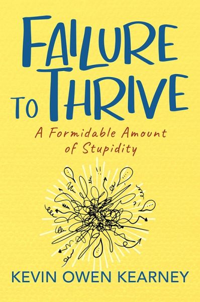 Failure to Thrive (eBook, ePUB) Failure to Thrive (eBook, ePUB)