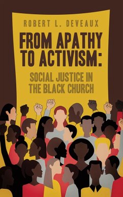 Cover FROM APATHY TO ACTIVISM: SOCIAL JUSTICE IN THE BLACK CHURCH (eBook, ePUB)
