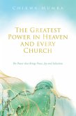 The Greatest Power in Heaven and every Church (eBook, ePUB)