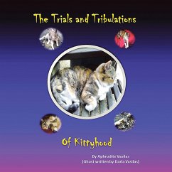 Cover The Trials and Tribulations of Kittyhood (eBook, ePUB)