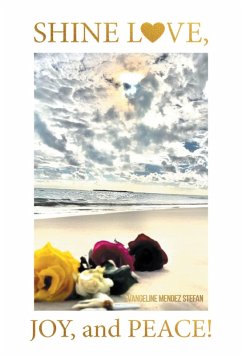 Shine Love, Joy, and Peace! (eBook, ePUB) Cover Shine Love, Joy, and Peace! (eBook, ePUB)