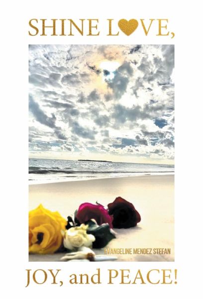 Shine Love, Joy, and Peace! (eBook, ePUB)