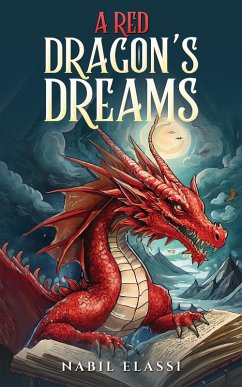 Red Dragon's Dreams (eBook, ePUB) - Elassi, Nabil