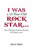 I Was a 12-Year-Old Rock Star... (eBook, ePUB)