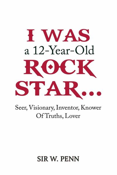 I Was a 12-Year-Old Rock Star... (eBook, ePUB)