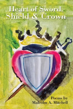 Cover Heart of Sword, Shield & Crown (eBook, ePUB)