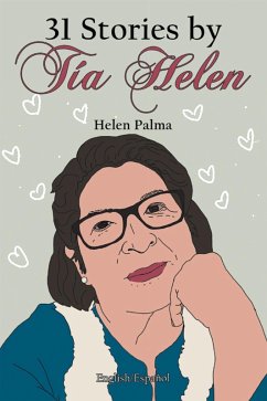 31 Stories by Tía Helen (eBook, ePUB) - Palma, Helen