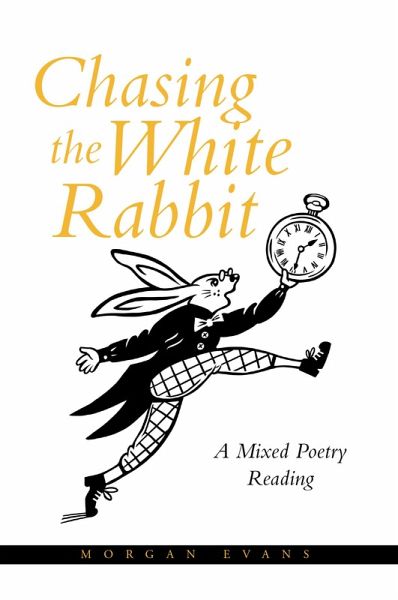 Chasing the White Rabbit (eBook, ePUB) Chasing the White Rabbit (eBook, ePUB)