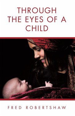 Through the Eyes of a Child (eBook, ePUB) - Robertshaw, Fred