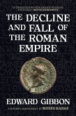 The Decline and Fall of the Roman Empire (eBook, ePUB) The Decline and Fall of the Roman Empire (eBook, ePUB)