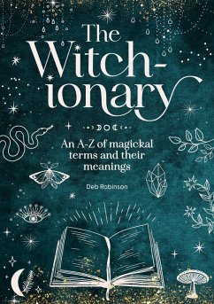 The Witch-ionary (eBook, ePUB) - Robinson, Deb