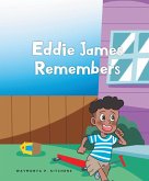 Eddie James Remembers (eBook, ePUB) Eddie James Remembers (eBook, ePUB)
