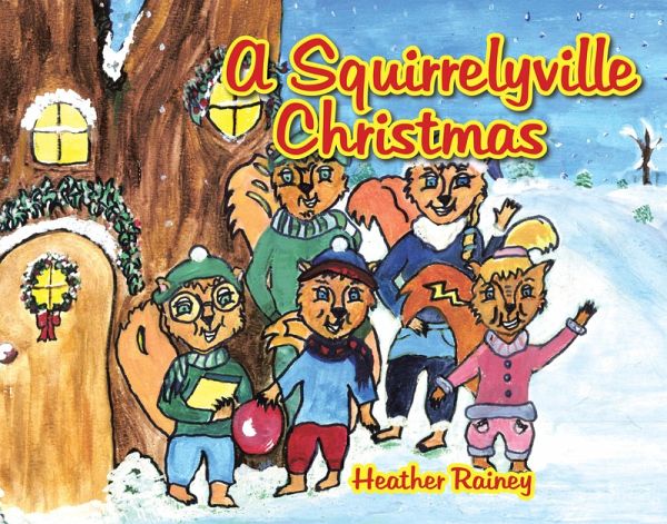 A Squirrelyville Christmas (eBook, ePUB) A Squirrelyville Christmas (eBook, ePUB)