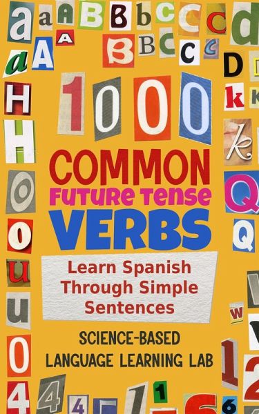 1000 Common Future Tense Verbs (eBook, ePUB) 1000 Common Future Tense Verbs (eBook, ePUB)