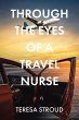 Through the Eyes of a Travel Nurse... - Bild 1
