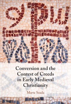 Cover Conversion and the Contest of Creeds in Early Medieval Christianity (eBook, ePUB)