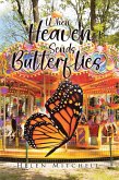 When Heaven Sends Butterflies (eBook, ePUB) When Heaven Sends Butterflies (eBook, ePUB)