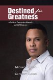 Destined for Greatness (eBook, ePUB)