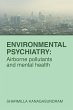 ENVIRONMENTAL PSYCHIATRY: Airborne... - Bild 1