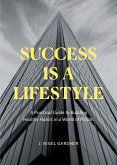 Success Is A Lifestyle (eBook, ePUB)